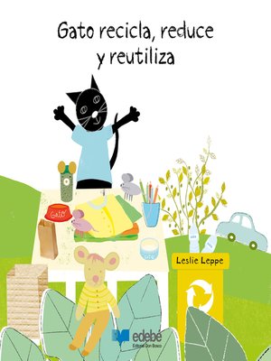 cover image of Gato recicla, reduce y reutiliza